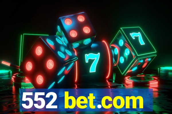 552 bet.com